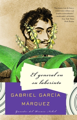El General En Su Laberinto / The General in His Labyrinth - Garc?a Mrquez, Gabriel