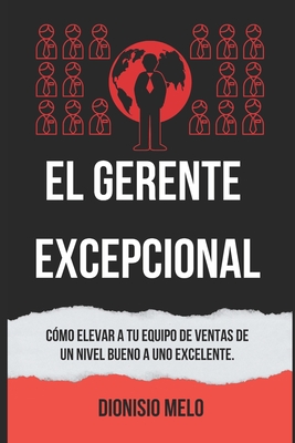 El Gerente de Venta Excepcional - Melo, Dionisio