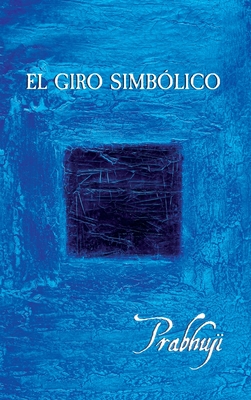 El giro simbolico - Har-Zion, Prabhuji David