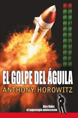 El Golpe del Aguila - Horowitz, A, and Horowitz, Anthony