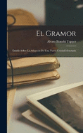 El Gramor: Estudio Sobre la Adopcin de una Nueva Unidad Monetaria