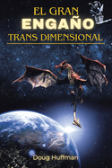 El Gran Engao Transdimensional: New Edition