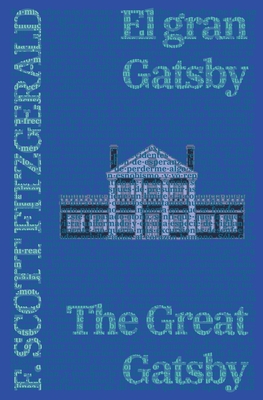 El gran Gatsby - The Great Gatsby - Scott Fitzgerald, F, and Tirelli, Guillermo (Translated by)