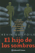 El Hijo de Las Sombras - Guilfoile