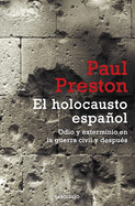 El holocausto espanol / The Spanish Holocaust