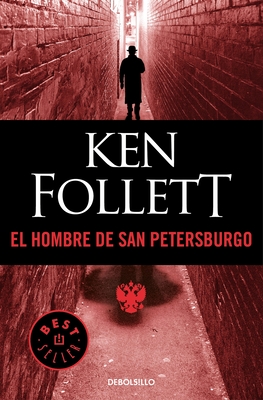 El Hombre de San Petersburgo / The Man from St. Petersburg - Follett, Ken