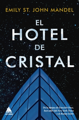 El Hotel de Cristal - St John Mandel Emily