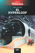 El hyperloop: La revolucin del transporte en masa