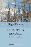 El Imperio Espanol - Hughes, Thomas