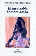 El Insaciable Hombre Arana