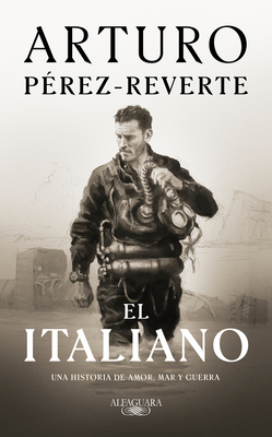El Italiano / The Italian - Perez-Reverte, Arturo