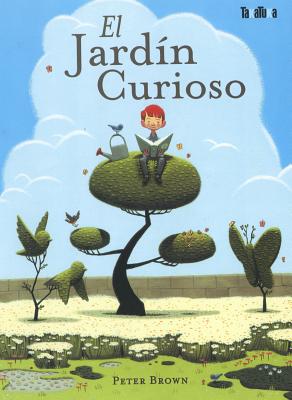El Jardin Curioso - Brown, Peter
