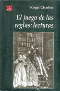 El Juego de las Reglas: Lecturas