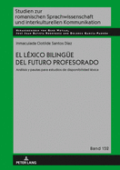 El l?xico bilinguee del futuro profesorado: Anlisis y pautas para estudios de disponibilidad l?xica