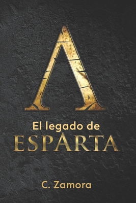 El Legado de Esparta - Zamora Salamanca, Christian