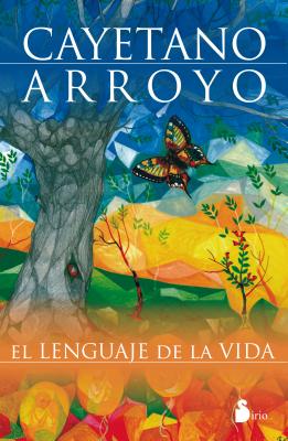 El Lenguaje de La Vida - Arroyo, Cayetano