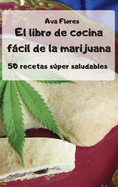 El libro de cocina fcil de la marijuana