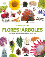 El Libro de Las Flores Y Los rboles (Our World in Pictures: Trees, Leaves, Flowers & Seeds)