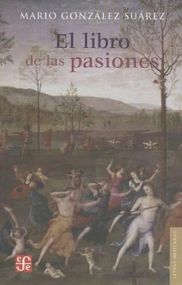 El Libro de las Pasiones - Suarez, Mario Gonzalez