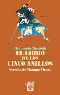 El Libro de Los Cinco Anillos - Miyamoto, Musashi