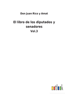 El libro de los diputados y senadores: Vol.3