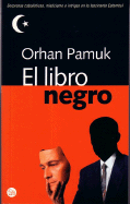 El Libro Negro - Pamuk, Orhan