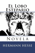 El Lobo Estepario: Novela