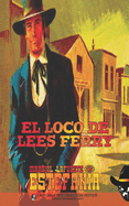 El loco de Lees Ferry (Colecci?n Oeste)