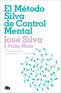 El Mtodo Silva de Control Mental / The Silva Mind Control Method