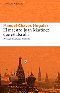 El Maestro Juan Martnez Que Estaba All