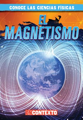 El Magnetismo (Magnetism) - Connors, Kathleen, and Jimnez, Alberto (Translated by)