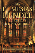 El Mesas Hendel Y Otros Compositores