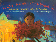 El Milagro de La Primera Flor de Nochebuena: Un Cuento Mexicano Sobre La Navidad