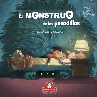El Monstruo de Las Pesadillas: cuento infantil - Pino, Pablo (Illustrator), and Ciento, Liliana