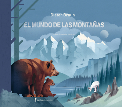 El Mundo de Las Montanas - Braun, Dieter