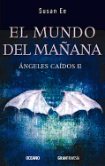 El Mundo del Manana: Angeles Caidos II