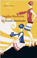 El Mundo Iluminado - Mastretta, Angeles