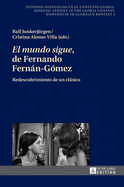 El mundo sigue de Fernando Fernn-G?mez: Redescubrimiento de un clsico