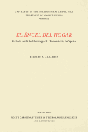 El ?ngel del Hogar: Gald s and the Ideology of Domesticity in Spain