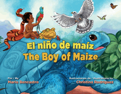 El Nio de Ma?z / The Boy of Maize