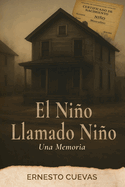 El Nio Llamado Nio: Una Memoria