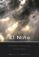 El Nino, Catastrophism, and Culture Change in Ancient America