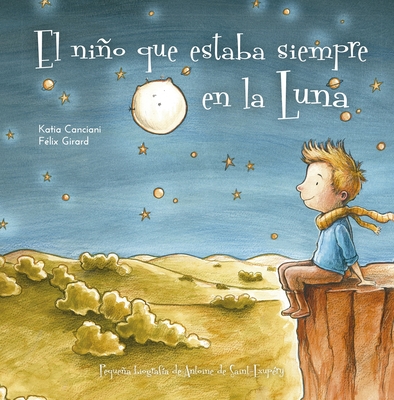 El Nino Que Estaba Siempre En La Luna - Canciani, Katia