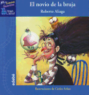 El Novio de La Bruja - Aliaga, Roberto