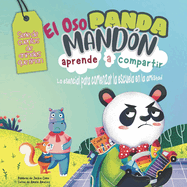 El Oso Panda Mandn Aprende a Compartir: Lo esencial para comenzar la escuela en la amistad