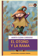 El otoo y la Rama: (Cuentos Colecci?n Batata)