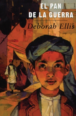 El Pan de la Guerra - Ellis, Deborah