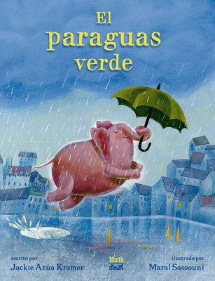 El Paraguas Verde: (Spanish Edition) - Kramer, Jackie Aza, and Schimel, Lawrence (Translated by)