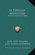 El Parnaso Argentino: Poesias Selectas (1904)