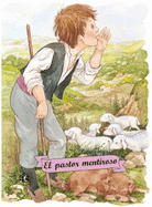 El Pastor Mentiroso - Ruiz, Margarita (Illustrator)